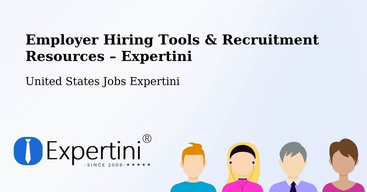 Employer Hiring Tools & Recruitment Resources – La Porte - La Porte, United States Jobs Expertini