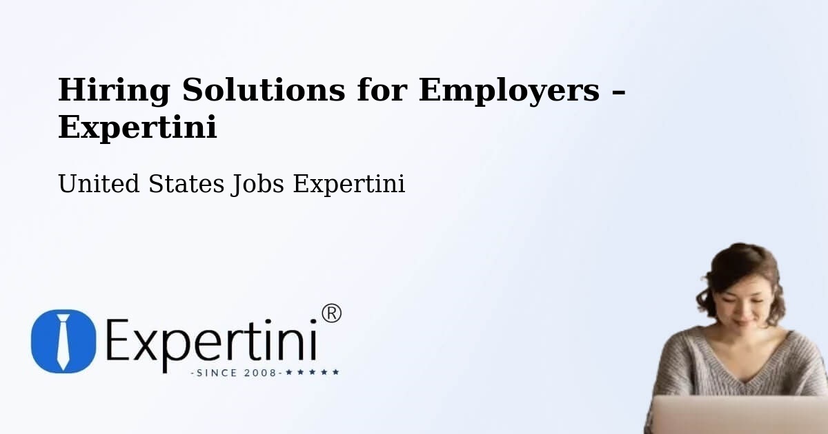 Hiring Solutions for Employers in La Porte - La Porte, United States Jobs Expertini